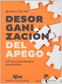 portada Desorganización del Apego. Clínica y Psicoterapia con Adultos (in Spanish)