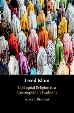 portada Lived Islam: Colloquial Religion in a Cosmopolitan Tradition (en Inglés)