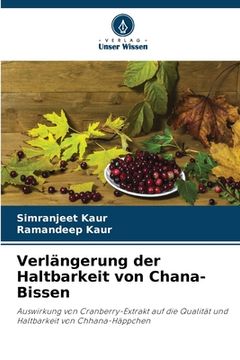 portada Verlängerung der Haltbarkeit von Chana-Bissen (in German)