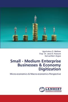portada Small - Medium Enterprise Businesses & Economy Digitization (en Inglés)