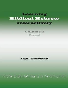 portada Learning Biblical Hebrew Interactively, 2 (Student Edition, Revised) (en Inglés)