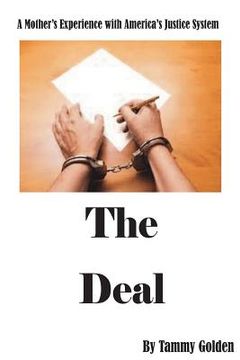portada The Deal: My Experience with Americas Justice System (en Inglés)