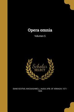 portada Opera omnia; Volumen 5 (en Latin)