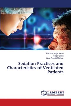 portada Sedation Practices and Characteristics of Ventilated Patients (in English)