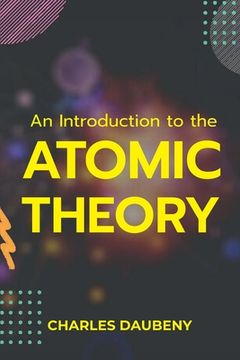 portada An Introduction to the Atomic Theory (in English)