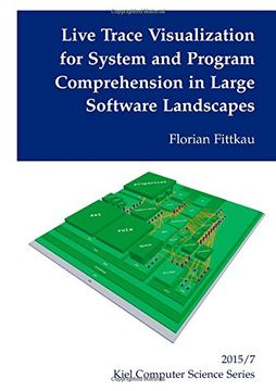 portada Live Trace Visualization for System and Program Comprehension in Large Software Landscapes