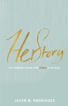 portada HerStory: Life-Changing Lessons from Women of the Bible (in English)