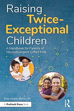 portada Raising Twice-Exceptional Children: A Handbook for Parents of Neurodivergent Gifted Kids (en Inglés)