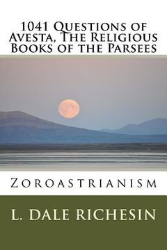 portada 1041 Questions of Avesta, The Religious Books of the Parsees: Zoroastrianism (in English)