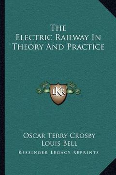 portada the electric railway in theory and practice (en Inglés)