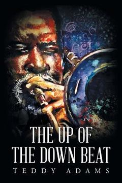 portada The Up of The Down Beat (en Inglés)
