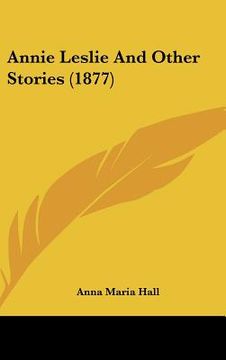 portada annie leslie and other stories (1877) (in English)