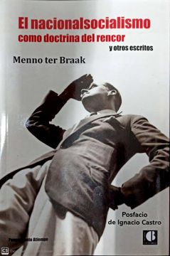 portada El Nacionalsocialismo Como Doctrina del Rencor y Otros Escritos (in Spanish)