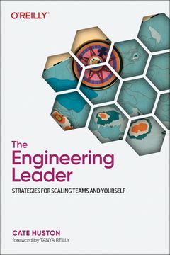 portada The Engineering Leader: Strategies for Scaling Teams and Yourself (in English)