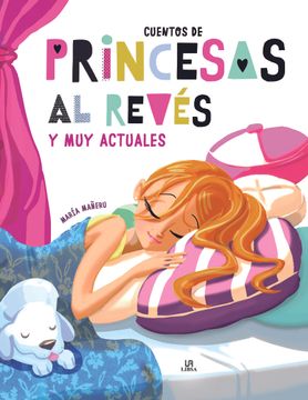 Libro Cuentos de Princesas al Reves, Equipo Editorial, ISBN 9788466237260.  Comprar en Buscalibre