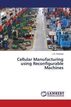 portada Cellular Manufacturing using Reconfigurable Machines (en Inglés)