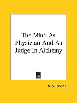 portada the mind as physician and as judge in alchemy (en Inglés)