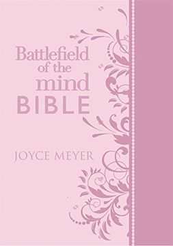 portada Battlefield of the Mind Bible: Renew Your Mind Through the Power of God's Word (Fashion Edition)