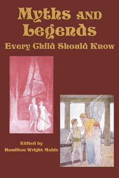 portada myths and legends every child should know (en Inglés)