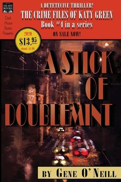 portada A Stick of Doublemint: Book 4 in the series, The Crime Files of Katy Green (en Inglés)
