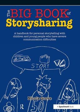portada The Big Book of Storysharing: A Handbook for Personal Storytelling with Children and Young People Who Have Severe Communication Difficulties (en Inglés)