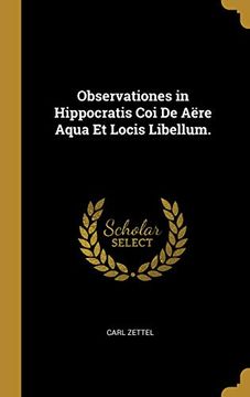 portada Observationes in Hippocratis Coi de Aëre Aqua Et Locis Libellum. (en Alemán)