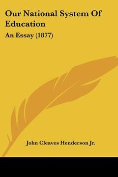portada our national system of education: an essay (1877) (en Inglés)