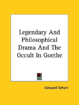 portada legendary and philosophical drama and the occult in goethe (in English)