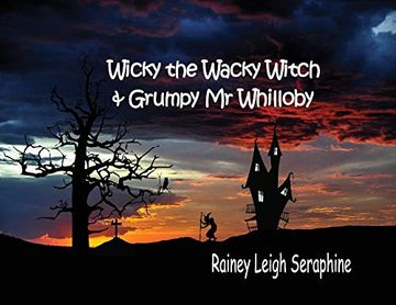 portada Wicky the Wacky Witch and Grumpy mr Whilloby (en Inglés)