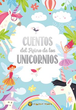 portada Cuentos del Reino de los Unicornios [Ilustrado] (in Spanish)