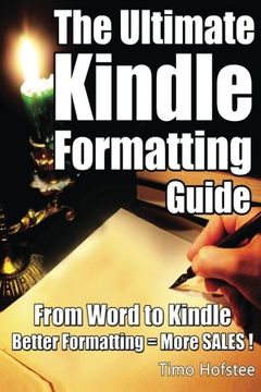 portada The Ultimate Kindle Formatting Guide: From Word to Kindle. Better Formatting = More Sales