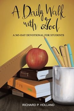 portada A Daily Walk with God: A 365-Day Devotional for Students (en Inglés)