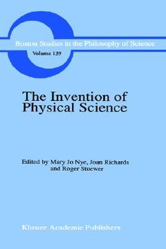 portada the invention of physical science: intersections of mathematics, theology and natural philosophy since the seventeenth century essays in honor of erwi (in English)