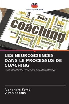 portada Les Neurosciences Dans Le Processus de Coaching (en Francés)