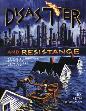 Disaster and Resistance: Comics and Landscapes for the 21st Century (en Inglés)