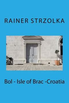 portada Bol - Isle of Brac -Croatia (en Inglés)