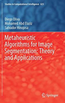 portada Metaheuristic Algorithms for Image Segmentation: Theory and Applications (Studies in Computational Intelligence) (in English)