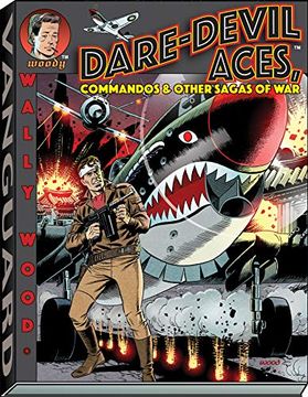 portada Wally Wood Dare-Devil Aces (Vanguard Wallace Wood Classics) (en Inglés)