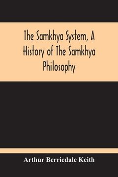 portada The Samkhya System, A History Of The Samkhya Philosophy (in English)