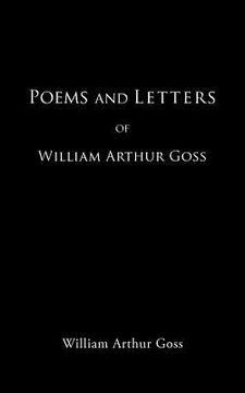 portada poems and letters of william arthur goss