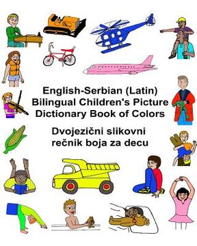 portada English-Serbian (Latin) Bilingual Children's Picture Dictionary Book of Colors