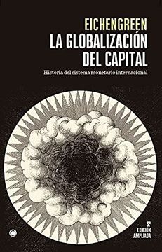 portada La Globalización del Capital. 3ª Ed.  Historia del Sistema Monetario Internacional