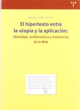 portada El Hipertexto Entre la Utopía y la Aplicación: Identidad, Problemática y Tendencias de la web (Biblioteconomía y Administración Cultural) (in Spanish)