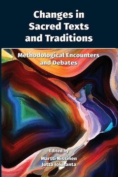 portada Changes in Sacred Texts and Traditions: Methodological Encounters and Debates (en Inglés)