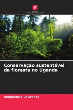 portada Conserva��O Sustent�Vel da Floresta no Uganda