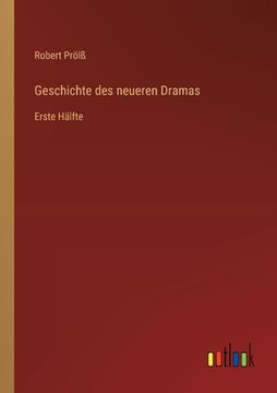 portada Geschichte des neueren Dramas: Erste Hälfte (en Alemán)
