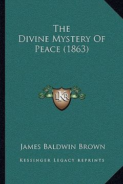portada the divine mystery of peace (1863) (in English)