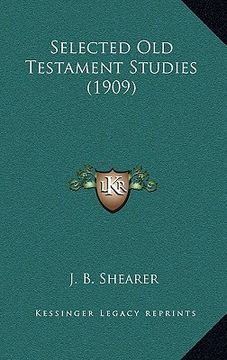 portada selected old testament studies (1909) (en Inglés)