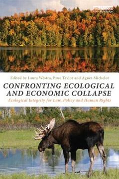 portada confronting ecological and economic collapse: ecological integrity for law, policy and human rights
