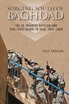 portada Surging South of Baghdad: The 3d Infantry Division and Task Force Marne in Iraq, 2007-2008 (en Inglés)